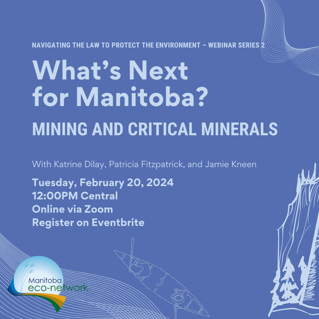 Featured image for “Navigating the Law – What’s Next for Manitoba: Mining and Critical Minerals”